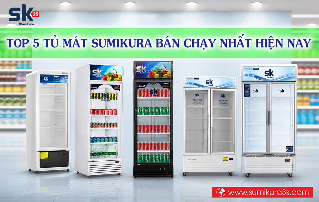 Top 5 Tủ mát Sumikura inverter bán chạy nhất 2026