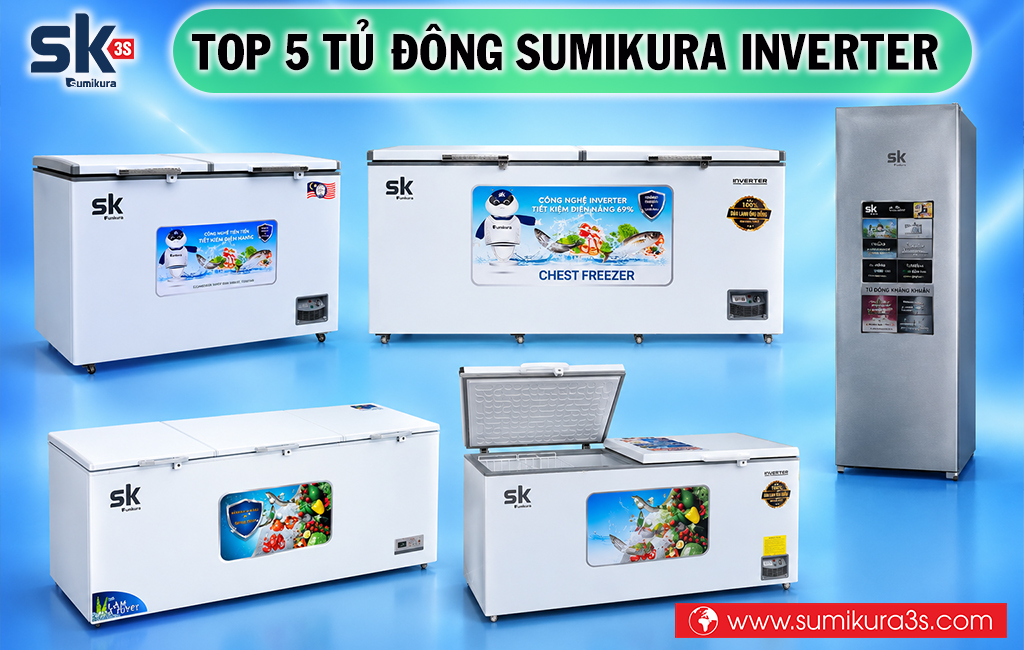 Top 5 dòng tủ đông Sumikura Inverter bán chạy nhất hiện nay